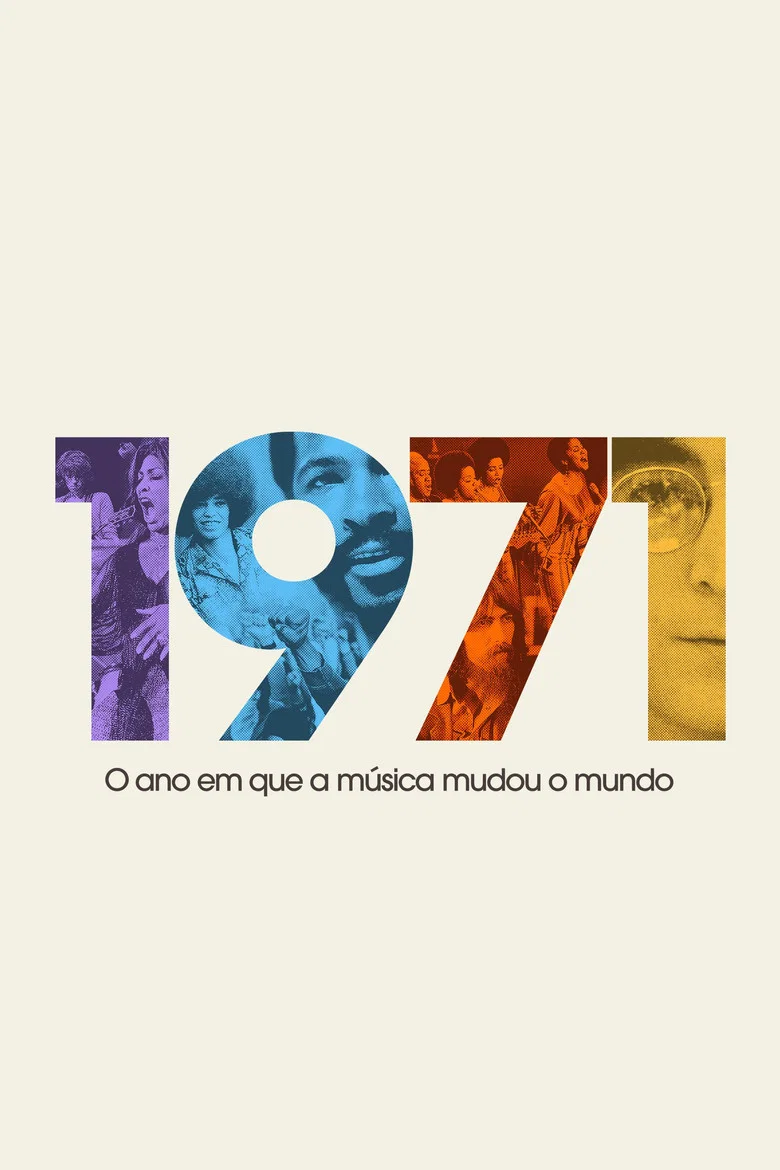 1971 O Ano em Que a Musica Mudou o Mundo